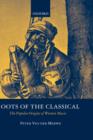 Image for Roots of the classical  : the popular origins of western music
