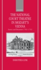 Image for The National Court Theatre in Mozart&#39;s Vienna