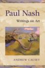 Image for Paul Nash  : writings on art
