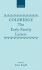 Image for Coleridge: The Early Family Letters