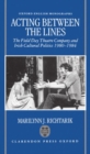 Image for Acting Between the Lines : The Field Day Theatre Company and Irish Cultural Politics, 1980-1984
