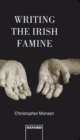 Image for Writing the Irish Famine