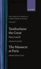 Image for The complete works of Christopher MarloweVol. 5: &quot;Tamburlaine the Great&quot; Parts 1 and 2, and &quot;The Massacre at Paris&quot;