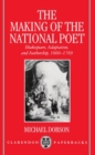 Image for The Making of the National Poet : Shakespeare, Adaptation and Authorship, 1660-1769