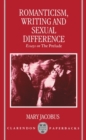 Image for Romanticism, Writing, and Sexual Difference