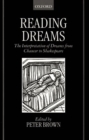 Image for Reading dreams  : the interpretation of dreams from Chaucer to Shakespeare