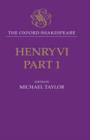 Image for The Oxford Shakespeare: Henry VI, Part One