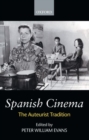 Image for Spanish cinema  : the auteurist tradition