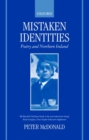 Image for Mistaken identities  : poetry and Northern Ireland