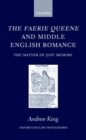 Image for The Faerie Queene and Middle English romance  : the matter of just memory