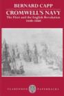 Image for Cromwell&#39;s Navy : The Fleet and the English Revolution, 1648-1660