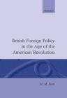 Image for British Foreign Policy in the Age of the American Revolution