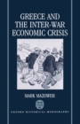 Image for Greece and the Inter-War Economic Crisis