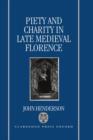 Image for Piety and Charity in Late Medieval Florence