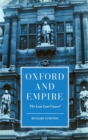 Image for Oxford and Empire : The Last Lost Cause?