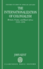 Image for The Internationalization of Colonialism