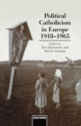 Image for Political Catholicism in Europe, 1918-1965