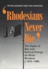 Image for Rhodesians Never Die