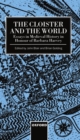 Image for The Cloister and the World : Essays in Medieval History in Honour of Barbara Harvey
