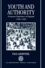 Image for Youth and Authority : Formative Experiences in England 1560-1640