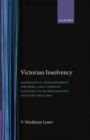 Image for Victorian Insolvency : Bankruptcy, Imprisonment for Debt, and Company Winding-up in Nineteenth-Century England