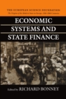 Image for Economic Systems and State Finance : The Origins of the Modern State in Europe 13th to 18th Centuries