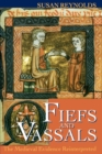 Image for Fiefs and vassals  : the medieval evidence reinterpreted