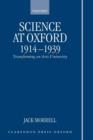 Image for Science at Oxford, 1914-1939 : Transforming an Arts University