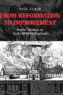Image for From Reformation to improvement  : public welfare in early modern England