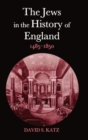 Image for The Jews in the History of England 1485-1850