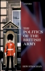 Image for The Politics of the British Army