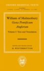 Image for William of Malmesbury: Gesta Pontificum Anglorum, The History of the English Bishops