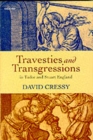 Image for Travesties and Transgressions in Tudor and Stuart England