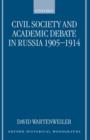 Image for Civil society and academic debate in Russia, 1905-1914