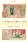 Image for Conquered England  : kingship, succession and tenure, 1066-1166