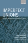 Image for Imperfect Unions : Security Institutions Over Time and Space