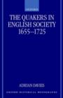 Image for The Quakers in English Society, 1655-1725