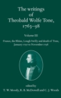 Image for The writings of Theobald Wolfe Tone, 1763-98Vol. 3: France, the Rhine, Lough Swilly and the death of Tone (January 1797 to November 1798)