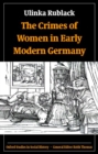 Image for The Crimes of Women in Early Modern Germany