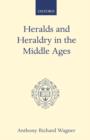 Image for Heralds and Heraldry in the Middle Ages