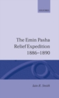 Image for The Emin Pasha Relief Expedition, 1886-1890