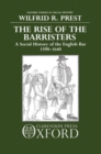 Image for The Rise of the Barristers : A Social History of the English Bar 1590-1640