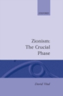 Image for Zionism: The Crucial Phase