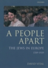 Image for A people apart  : the Jews in Europe, 1789-1939