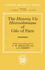 Image for The Historia Vie Hierosolimitane of Gilo of Paris and a Second, Anonymous Author