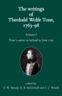 Image for The Writings of Theobald Wolfe Tone 1763-98: Volume I: Tone&#39;s Career in Ireland to June 1795