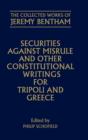 Image for The Collected Works of Jeremy Bentham: Securities against Misrule and Other Constitutional Writings for Tripoli and Greece