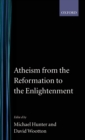 Image for Atheism from the Reformation to the Enlightenment