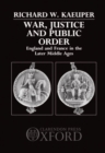 Image for War, Justice and Public Order : England and France in the Later Middle Ages