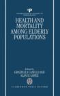 Image for Health and mortality among elderly populations